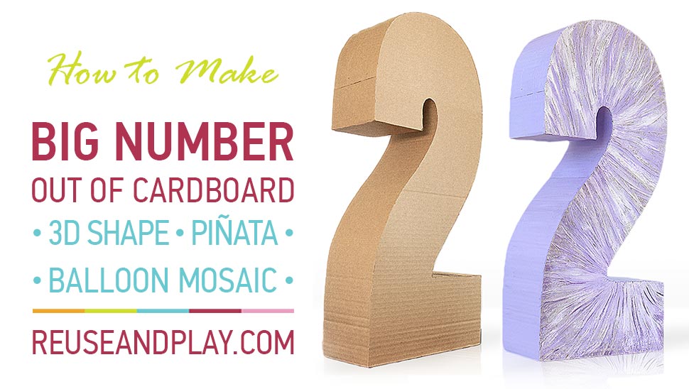 How to make a Giant Cardboard Number > Reuse and Play